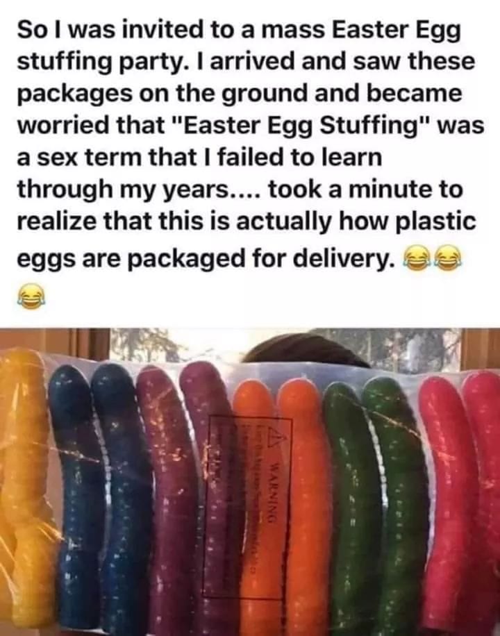 Happy That's Just Easter Eggs and Not Something Else!