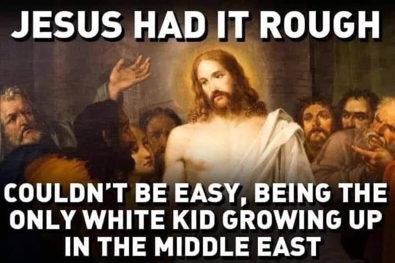 Jesus Had It Rough