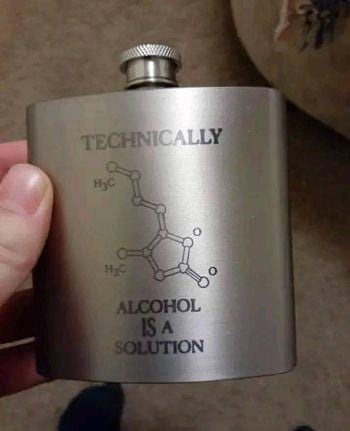 Technically Alcohol is a Solution