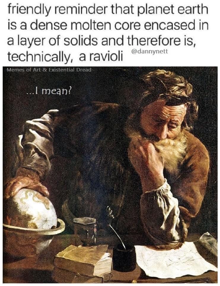 The Earth is Technical a Ravioli